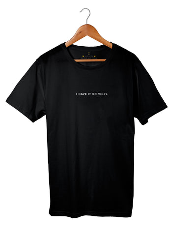 I Have it on Vinyl Tee